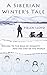 A Siberian Winter's Tale: C...