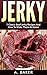 Jerky: 7 Classic Beef Jerky Recipes And How To Make Them At Home (Beef Jerky, Beef Jerky Recipes, Jerky Recipes)