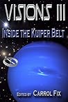 Visions III: Inside the Kuiper Belt