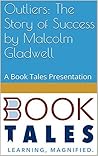 Outliers: The Story of Success by Malcolm Gladwell: A Book Tales Presentation