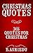 Christmas Quotes: 365 Quotes For Christmas (Christmas Books, Christmas Nonfiction)
