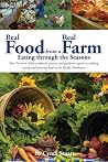 Real Food from a Real Farm, Eating through the Seasons Real Food from a Real Farm, Eating through the Seasons