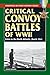 Critical Convoy Battles of ...