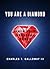You Are A Diamond: Personal Growth for Everyday People