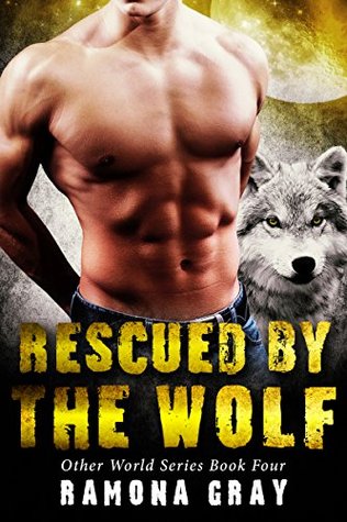 Rescued by the Wolf (Other World #4)