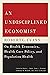 An Undisciplined Economist:...