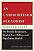 An Undisciplined Economist by Morris L. Barer