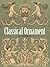 Classical Ornament (Dover Pictorial Archive)