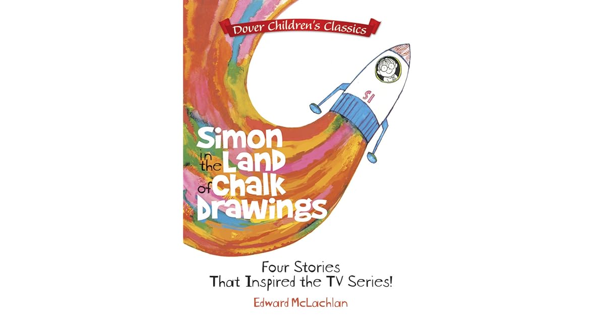 Simon in the Land of Chalk Drawings Four Stories That Inspired the TV