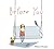 Before You by Rebecca Doughty Before You by Rebecca Doughty