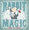 Rabbit Magic by Meg McLaren