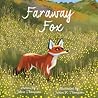 Faraway Fox by Jolene Thompson Faraway Fox by Jolene Thompson