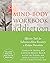 Mind-Body Workbook for Addi...