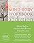 Mind-Body Workbook for Addiction by Stanley H. Block