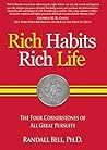 Rich Habits Rich Life: The Four Cornerstones of All Great Pursuits