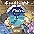 Good Night Whales