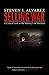 Selling War: A Critical Loo...
