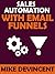 How To Automate Sales With Email Funnels: Discover The Secret To Easy Email Funnel Automation