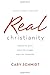 Real Christianity: Embrace ...