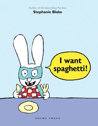 I Want Spaghetti! (Paperback)