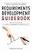 Requirements Development Guidebook