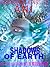 Shadows of Earth