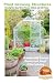 Plant Growing Structures: Knowing More about Green Houses, Hotbeds, and Cold Frames