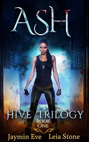 Ash (Hive Trilogy, #1)