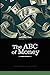 The ABC of Money