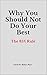 Why You Should Not Do Your Best: The 85% Rule