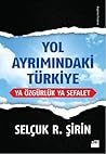 Yol Ayrımındaki T...
