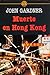 Muerte en Hong Kong (John Gardner's Bond, #6)