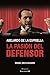 Abelardo de la Espriella: la pasión del defensor (Spanish Edition)