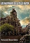 Los náufragos de la Plaza Mayor