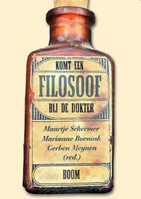 Komt een filosoof bij de dokter: denken over gezondheid en zorg in de 21e eeuw (Paperback)