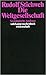 Die Weltgesellschaft - Soziologische Analysen