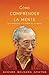 Cómo comprender la mente: La naturaleza y el poder de la mente (Spanish Edition)