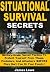 Situational Survival Secret...
