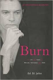 Burn: The Life and Times of Michael Hutchence and INXS