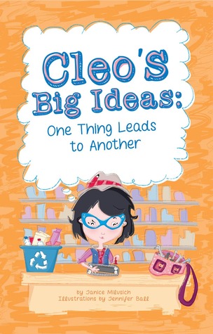 Cleo's Big Ideas: One Thing Leads To Another