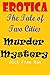 Erotica: The Tale of Two Cities Murder Mystery