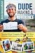 Dude Making a Difference by Robin  Greenfield