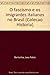 O fascismo e os imigrantes italianos no Brasil (Colecao Historia)