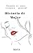 Historias de Mujer: Amor, Sexo y Lagrimas (Spanish Edition)