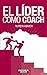 EL LÍDER COMO COACH