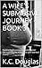 A WIFE'S SUBMISSIVE JOURNEY - BOOK 3 by K.C. Douglas