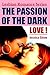 Lesbian Romance Series: THE PASSION OF THE DARK LOVE! (Interracial Age Gap Lesbian Romance)