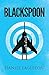 Blackspoon by Daniel Eagleton