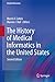 The History of Medical Informatics in the United States (Health Informatics)