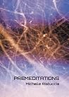 Premeditations